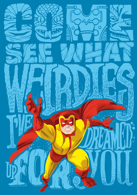 Come see what weirdies I&#39;ve dreamed up for you